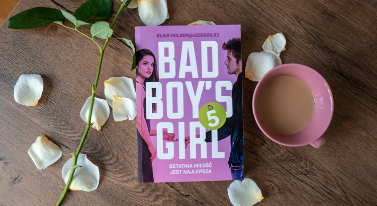 Bad Boy's Girl 5 – emocjonalna huśtawka